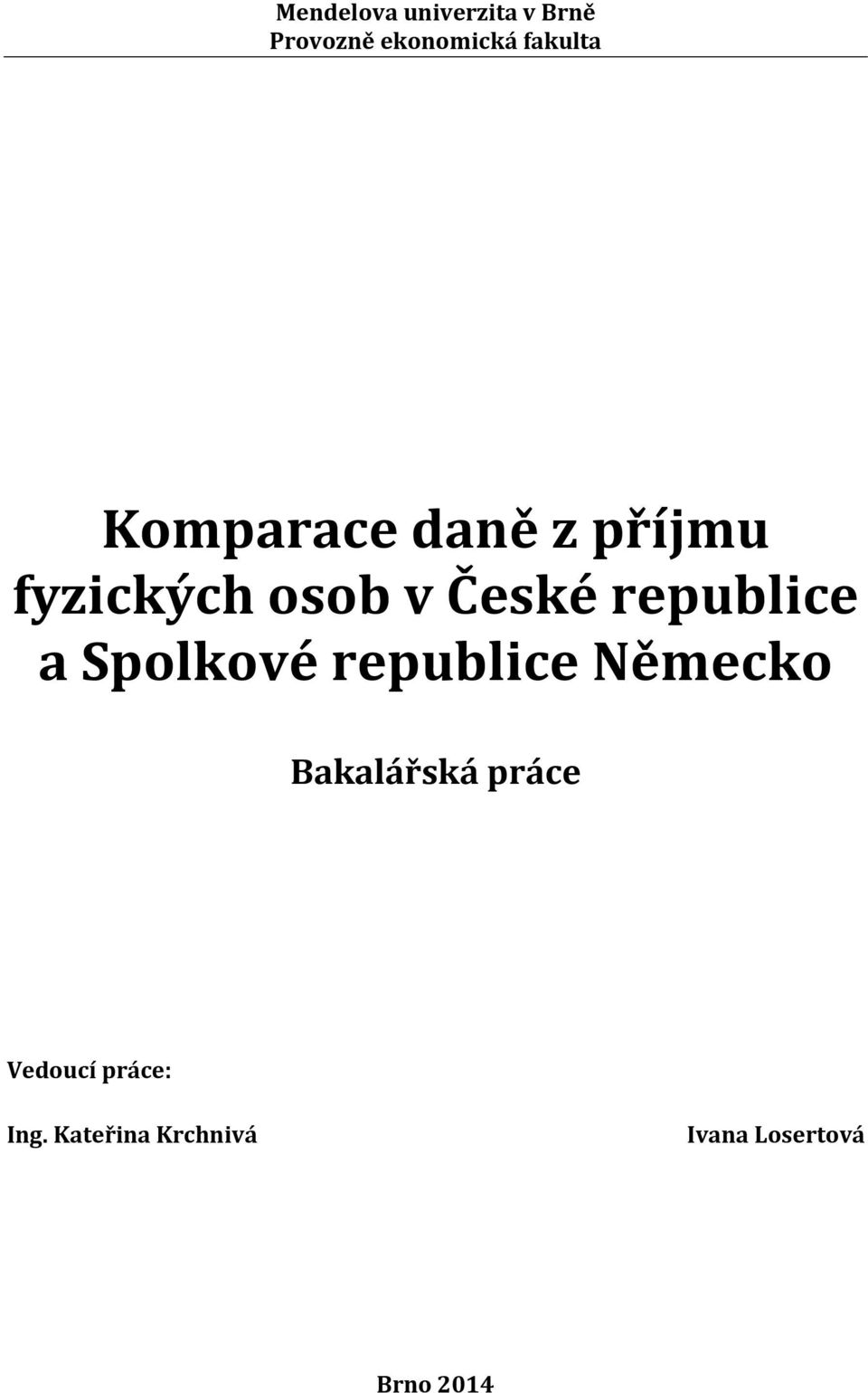 republice a Spolkové republice Německo Bakalářská práce