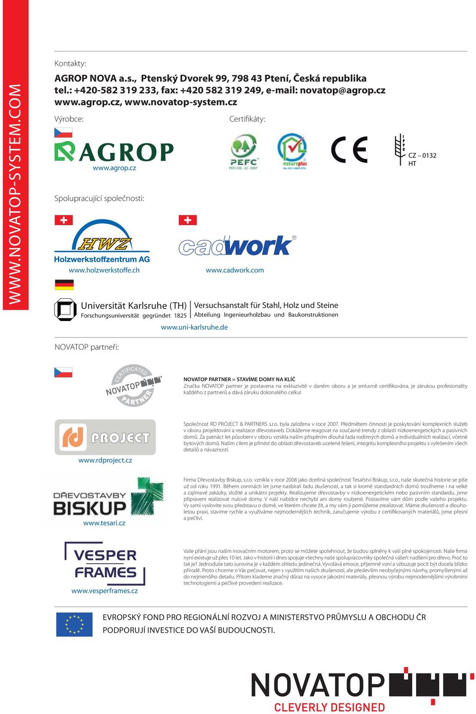 de Certifikáty: PEFC/08-32 - 0007 www.cadwork.