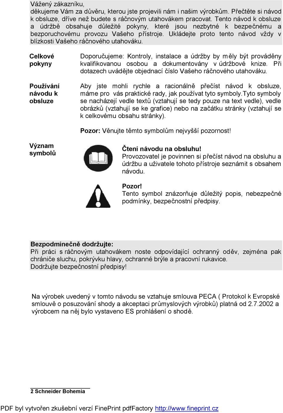 Ukládejte proto tento návod vždy v blízkosti Vašeho ráčnového utahováku.