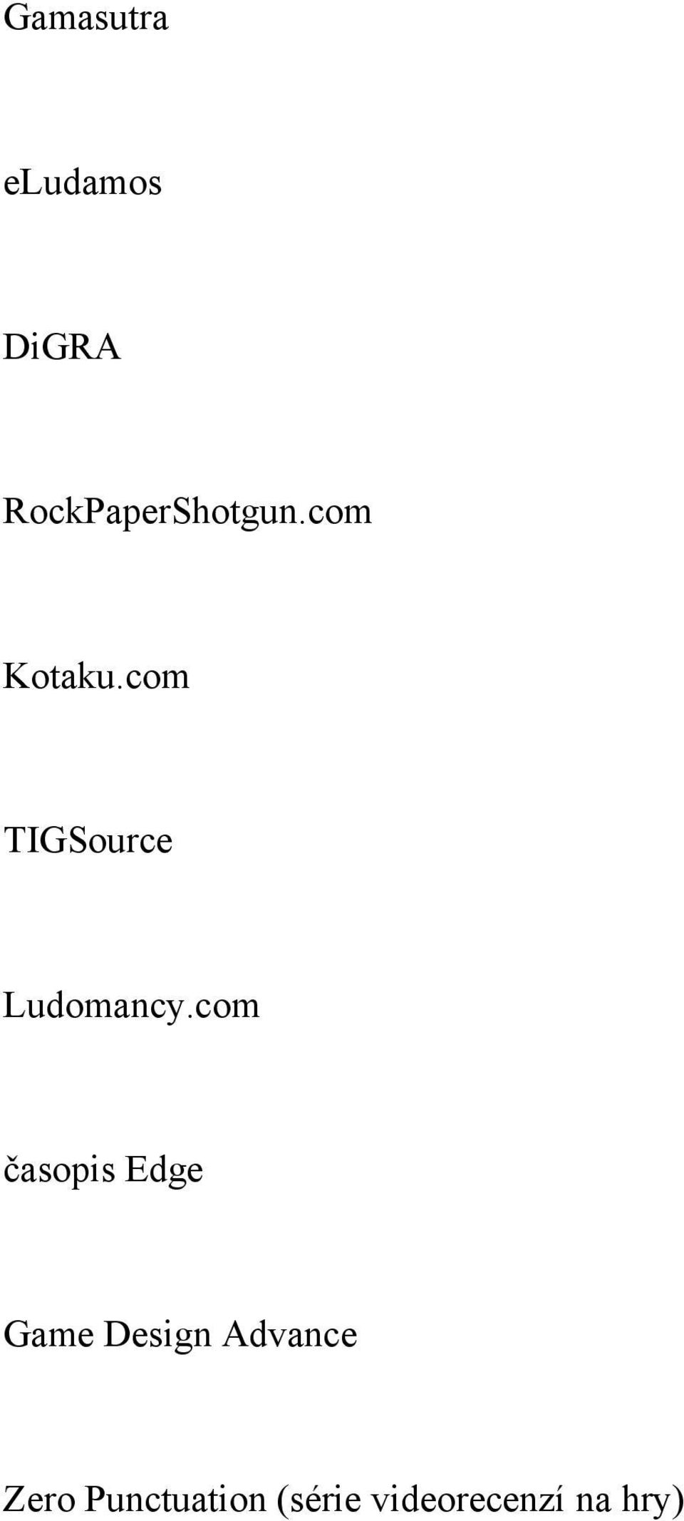 com TIGSource Ludomancy.