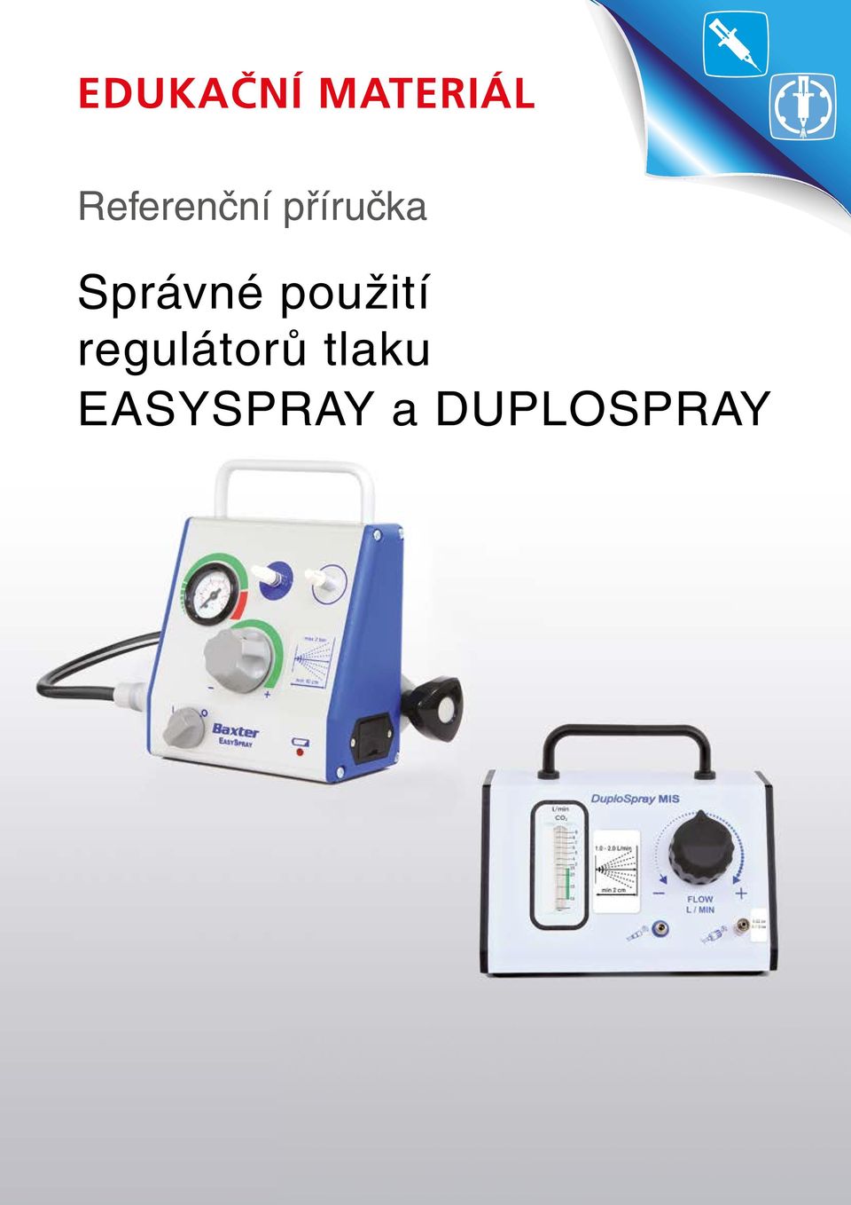 použití regulátorů of EasyspRay tlaku