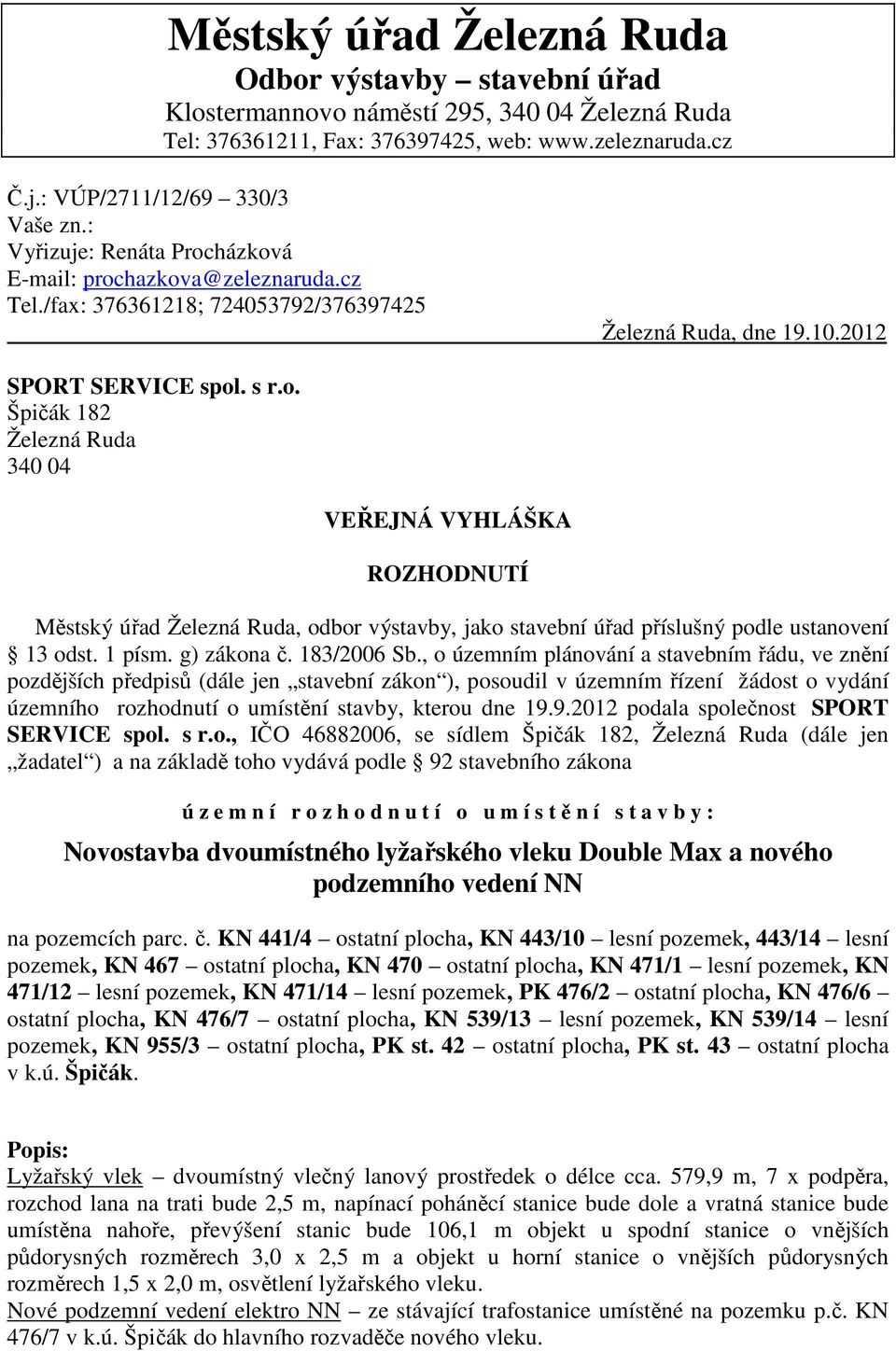 1 písm. g) zákona č. 183/2006 Sb.