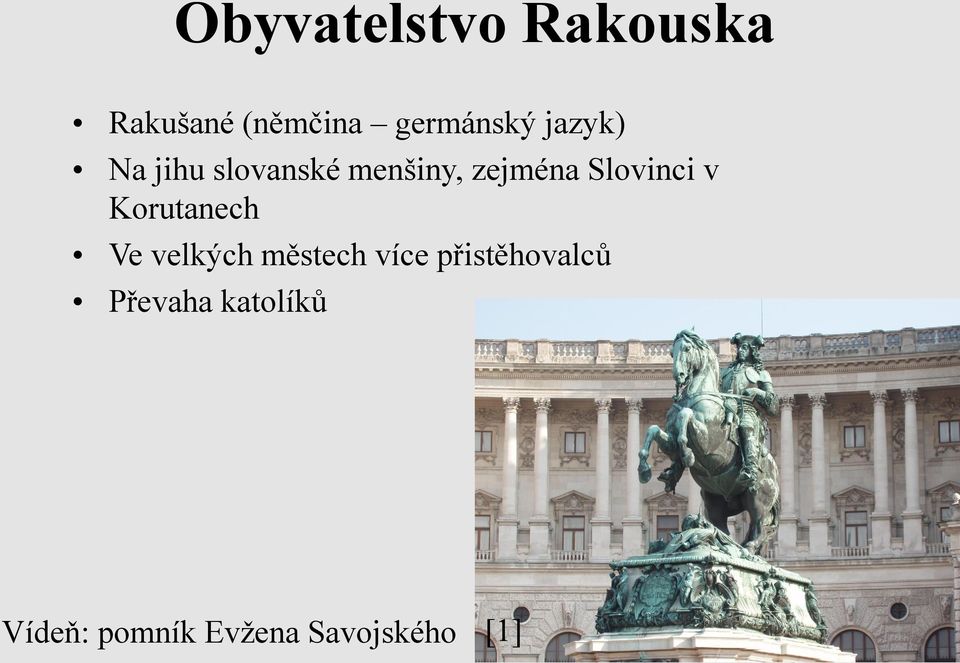 v Korutanech Ve velkých městech více přistěhovalců