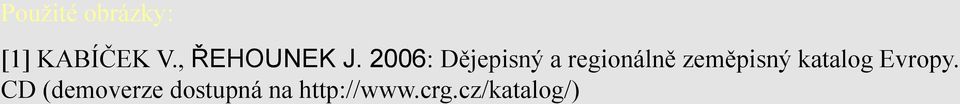 2006: Dějepisný a regionálně zeměpisný
