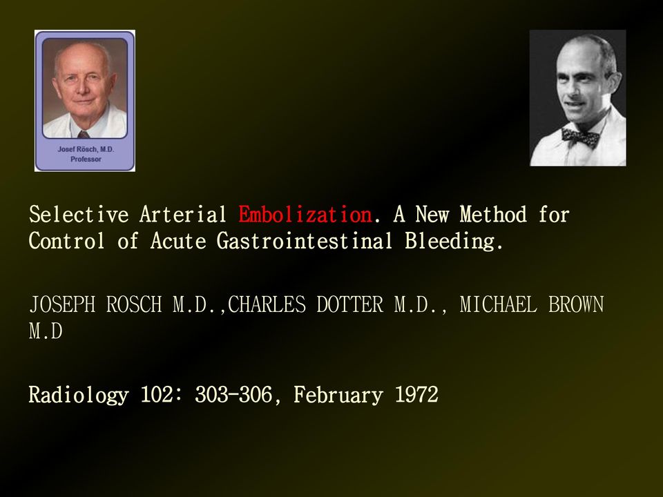 Gastrointestinal Bleeding. JOSEPH ROSCH M.D.