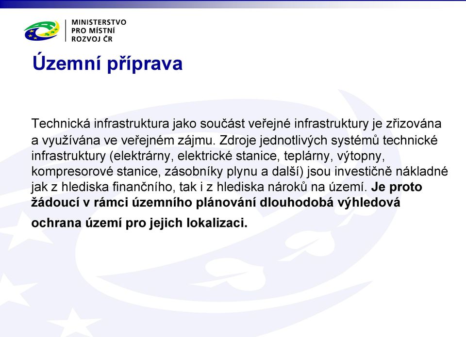 Zdroje jednotlivých systémů technické infrastruktury (elektrárny, elektrické stanice, teplárny, výtopny,