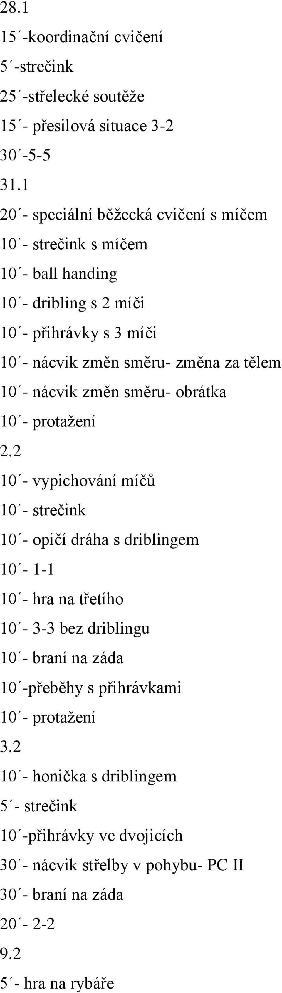 tělem 10 - nácvik změn směru- obrátka 10 - protažení 2.