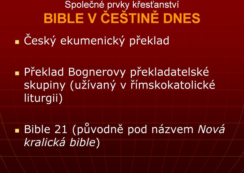 překladatelské skupiny (uţívaný v římskokatolické