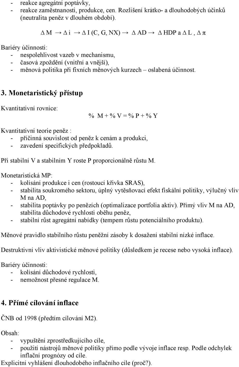 14) Fiskální politika. 15) Obchodní politika 13) Měnová politika. 1.  Nástroje a cíle měnové politiky. 2. Keynesiánský přístup - PDF Stažení  zdarma