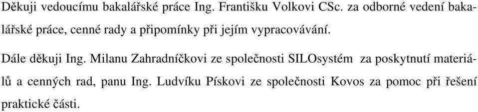 Dále děkuji Ing.