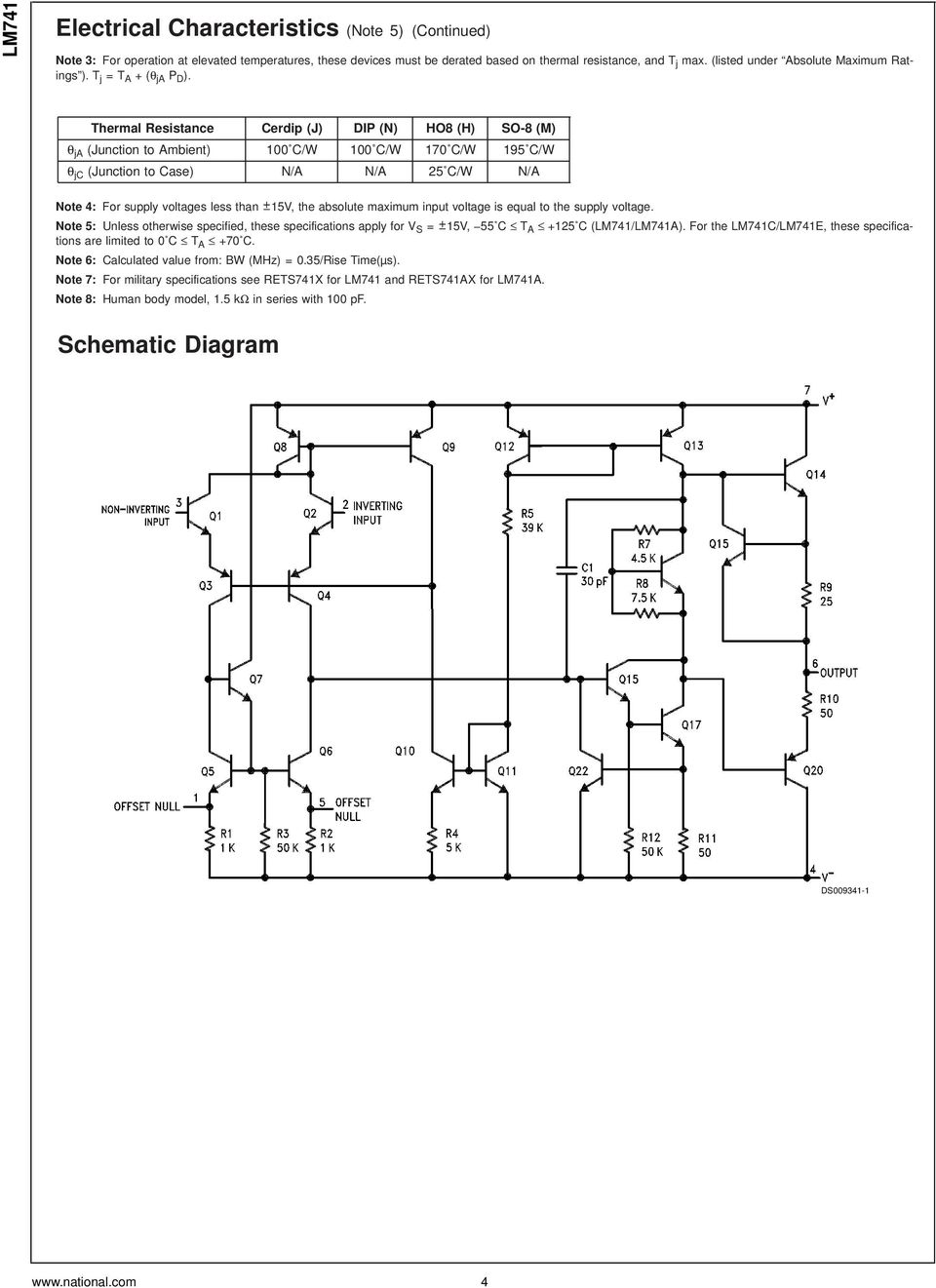 Thermal Resistance Cerdip (J) DIP (N) HO8 (H) SO-8 (M) θ ja (Junction to Ambient) 100 C/W 100 C/W 170 C/W 195 C/W θ jc (Junction to Case) N/A N/A 25 C/W N/A Note 4: For supply voltages less than