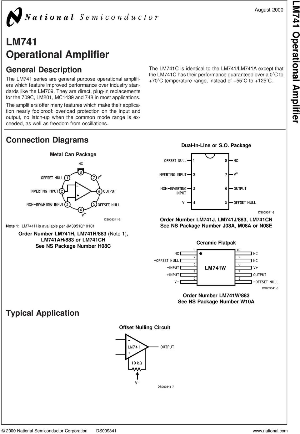 The amplifiers offer many features which make their application nearly foolproof: overload protection on the input and output, no latch-up when the common mode range is exceeded, as well as freedom