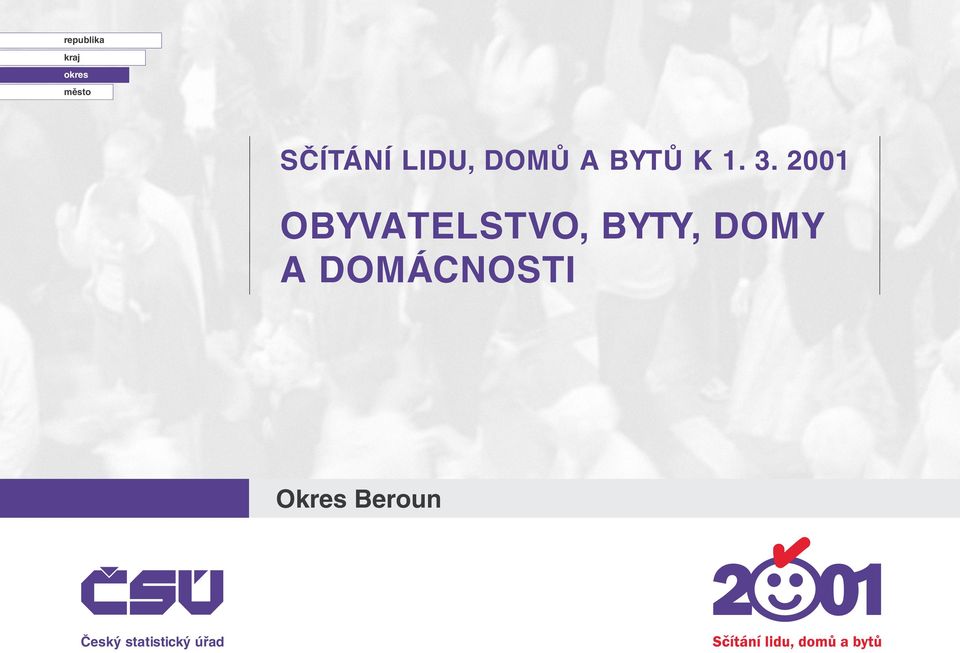 . 00 OBYVATELSTVO, BYTY, DOMY