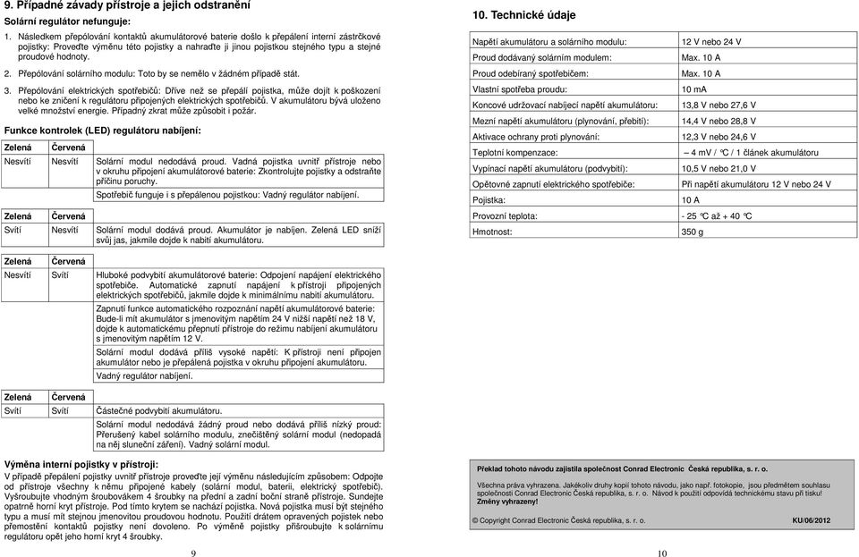 2. Přepólování solárního modulu: Toto by se nemělo v žádném případě stát. 3.