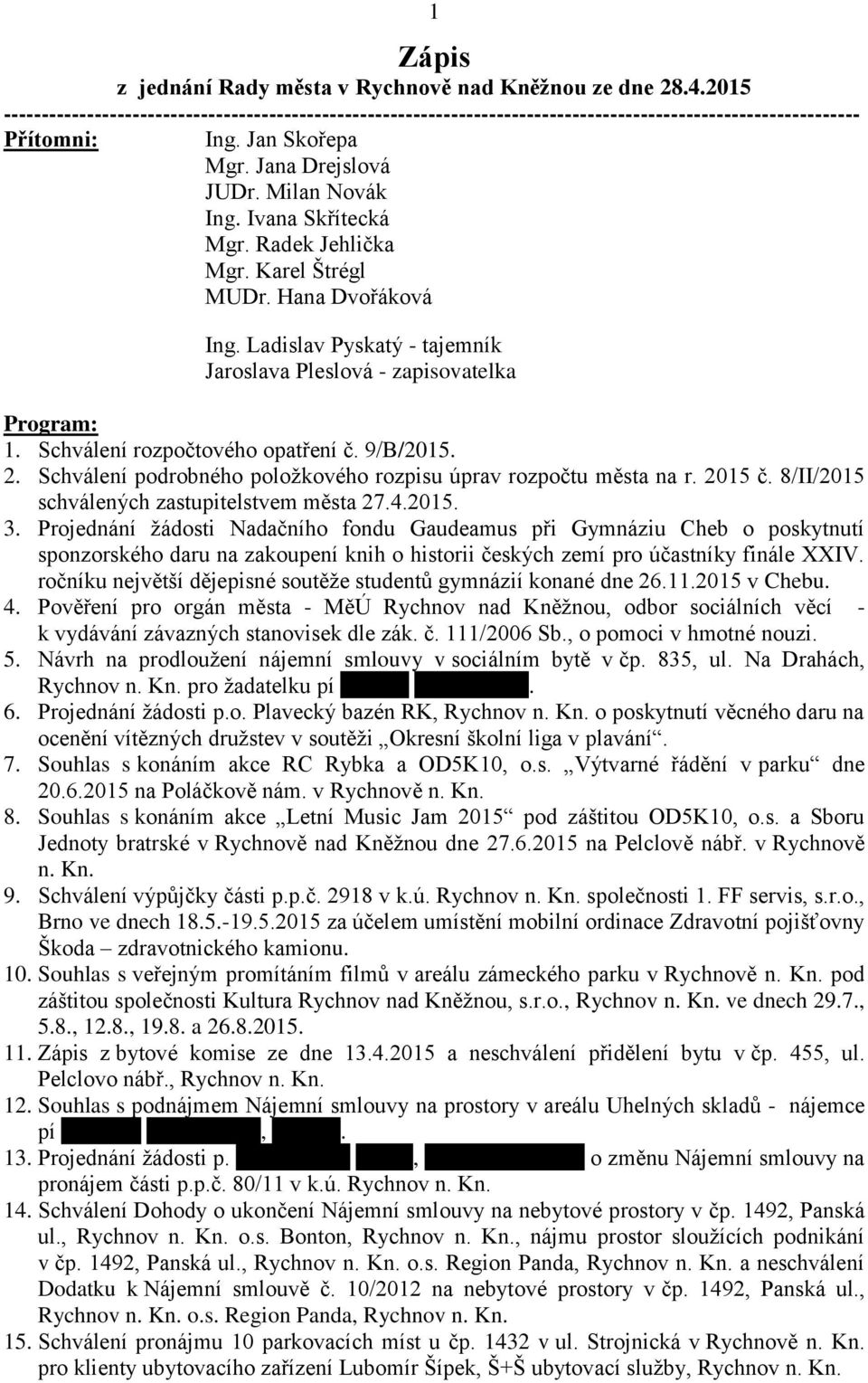 2015 č. 8/II/2015 schválených zstupitelstvem měst 27.4.2015. 3.
