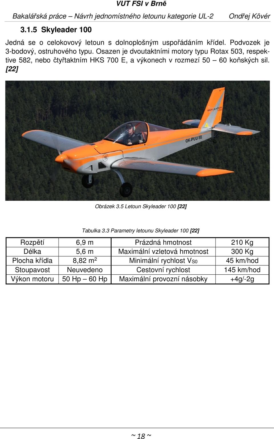 5 Letoun Skyleader 100 [22] Tabulka 3.