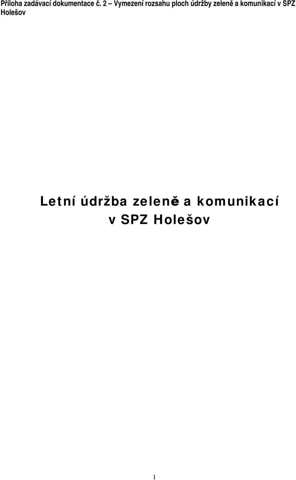 zeleně a komunikací v SPZ Holešov