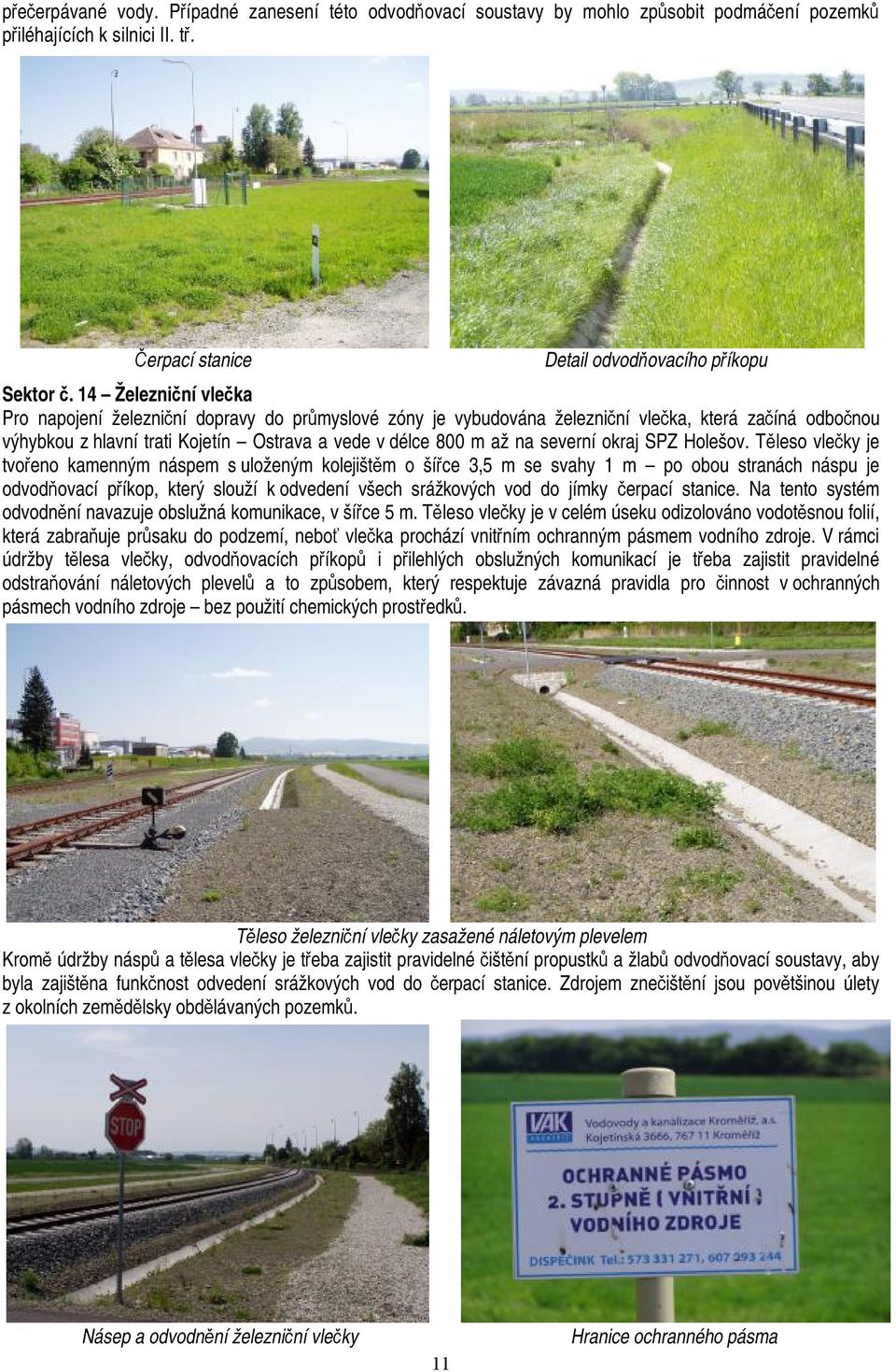 severní okraj SPZ Holešov.