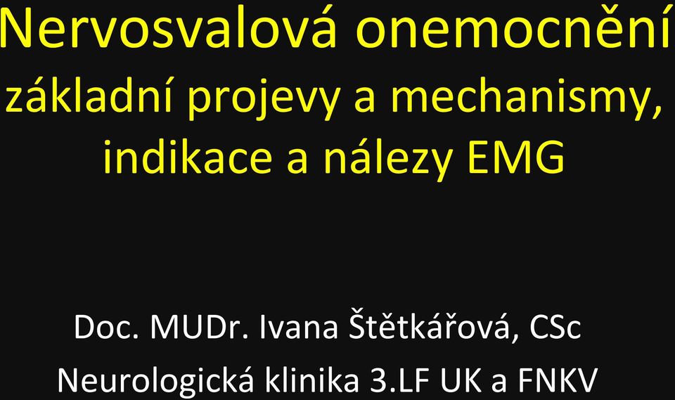 nálezy EMG Doc. MUDr.