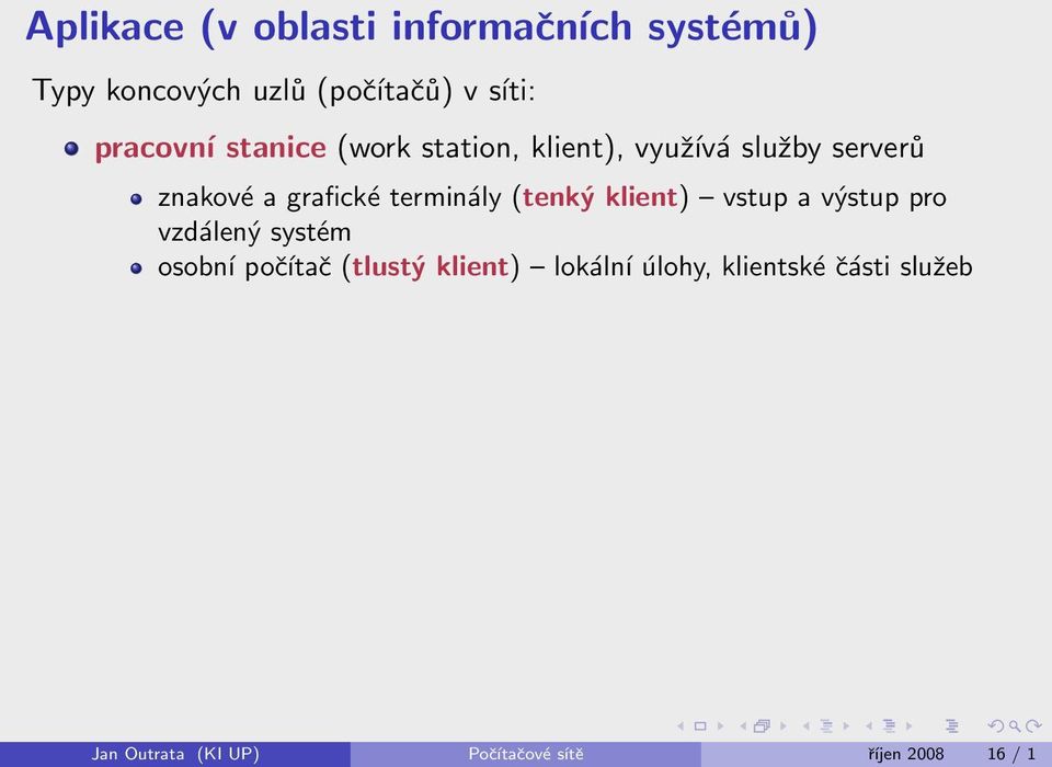 ly (tenk 0 5 klient) C vstup a v 0 5stup pro vzd len 0 5 syst іm osobn po 0 0 ta 0 0 (tlust 0 5 klient)