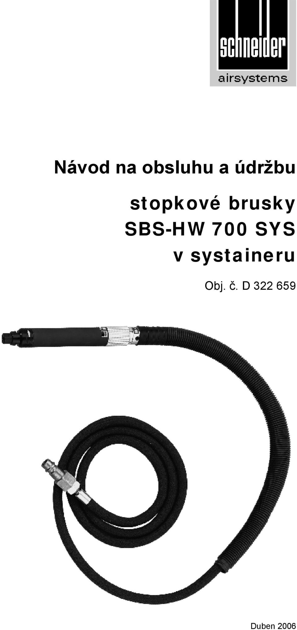 SBS-HW 700 SYS v