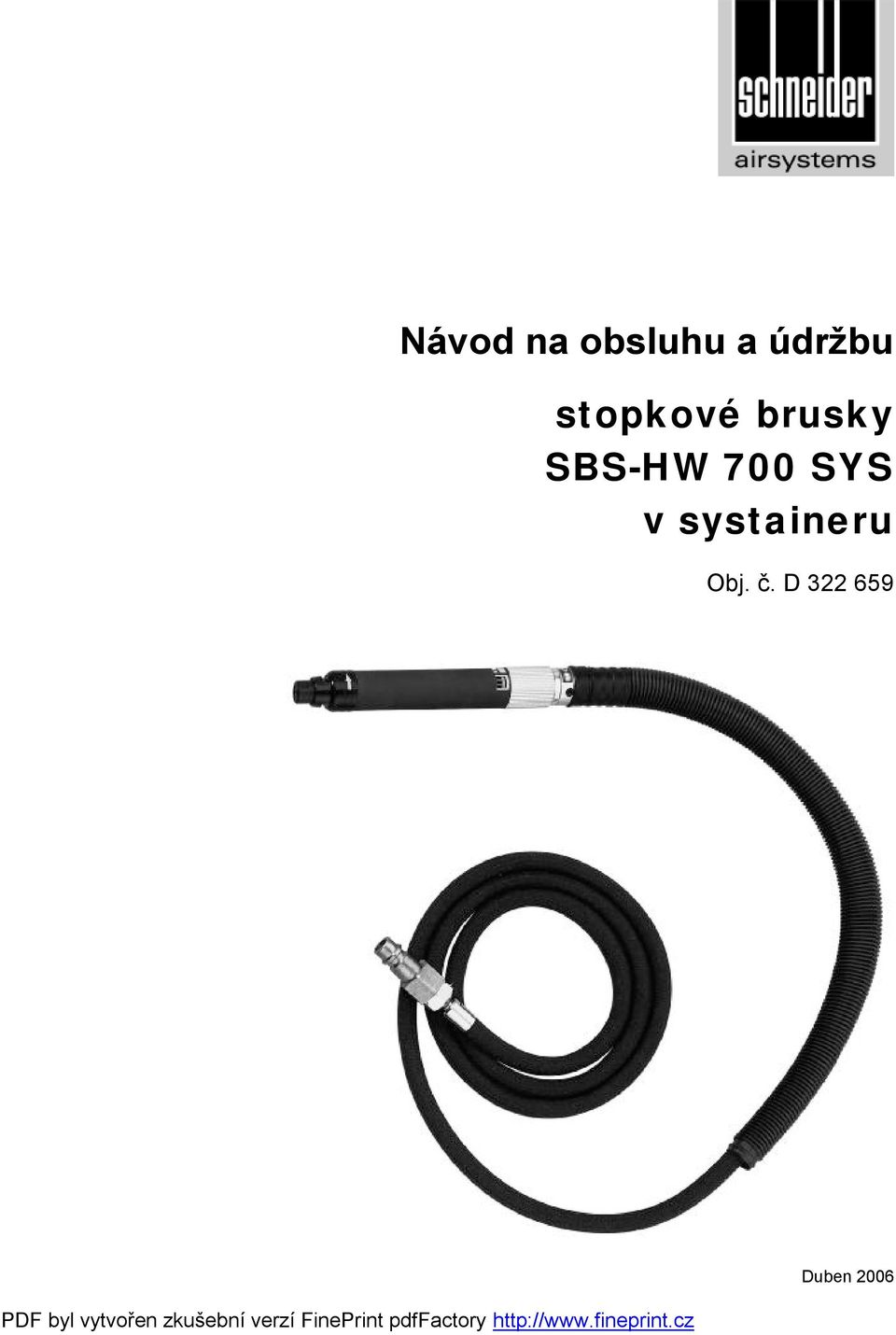 SBS-HW 700 SYS v