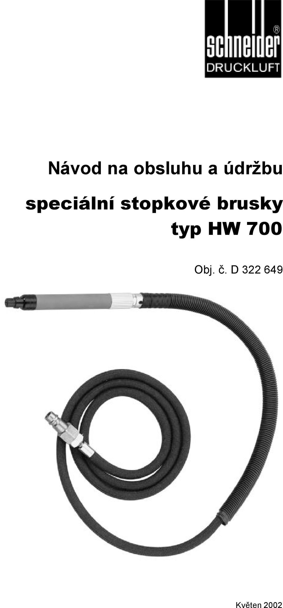 stopkové brusky typ HW