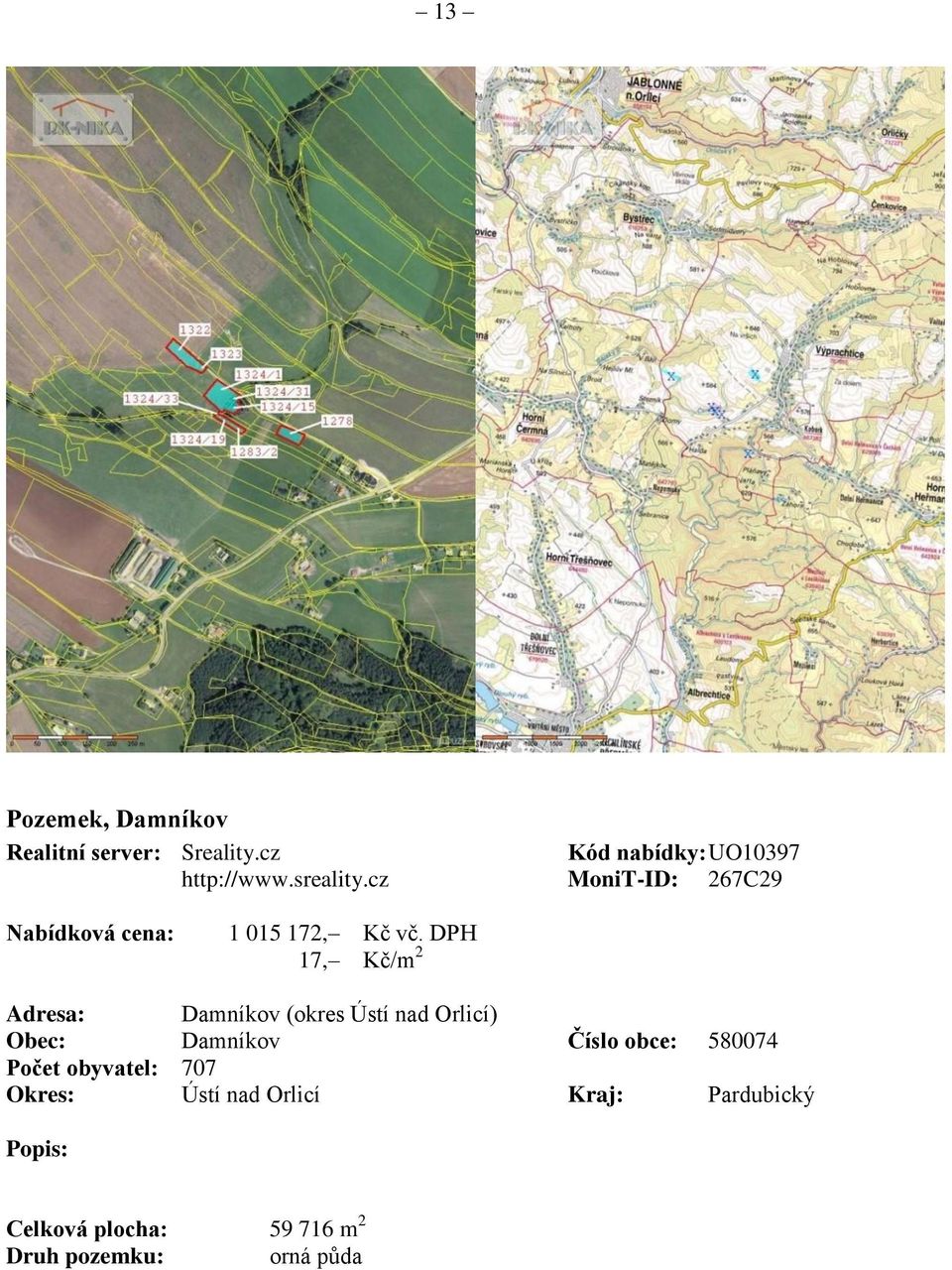 DPH 17, Kč/m 2 Adresa: Damníkov (okres Ústí nad Orlicí) Obec: Damníkov Číslo obce:
