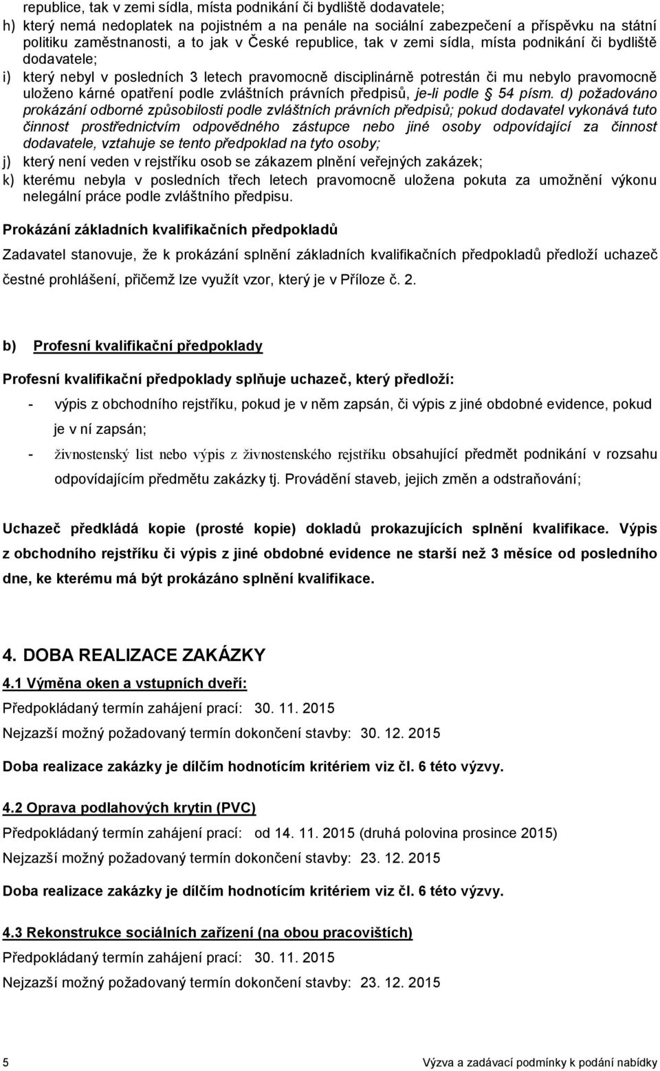 zvláštních právních předpisů, je-li podle 54 písm.