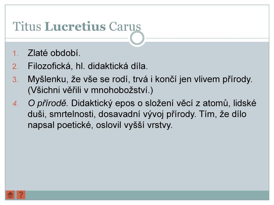 O přírodě. Didaktický epos o složení věcí z atomů, lidské 4. O přírodě.