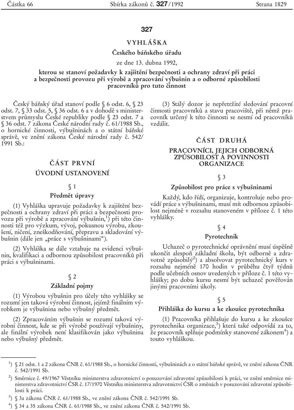 0n 0 1 0 0 vy 0 0bus 0 3nin a o odborne 0 0 zpu 0 8 sobilosti pracovn 0 1 0 0ku 0 8 pro tuto c 0 3innost C 0 3 esky 0 0 ba 0 0n 0 3 sky 0 0 u 0 0r 0 3ad stanov 0 1 0 0 podle Л 6 odst. 6, Л 23 odst.