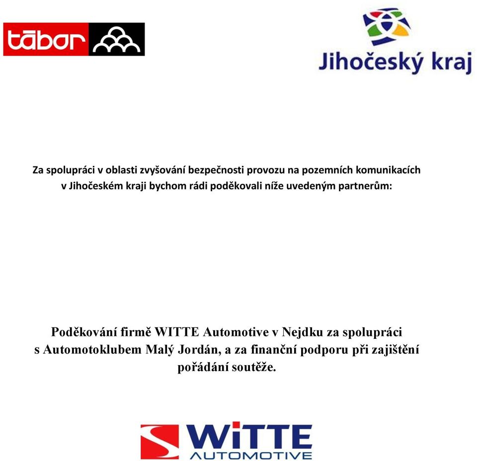 partnerům: Poděkování firmě WITTE Automotive v Nejdku za spolupráci s