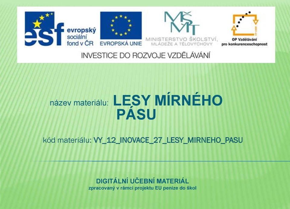 VY_12_INOVACE_27_LESY_MIRNEHO_PASU