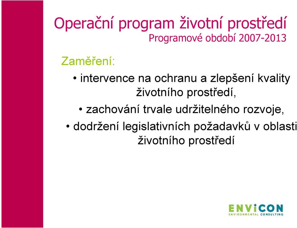 kvality životního prostředí, zachování trvale udržitelného