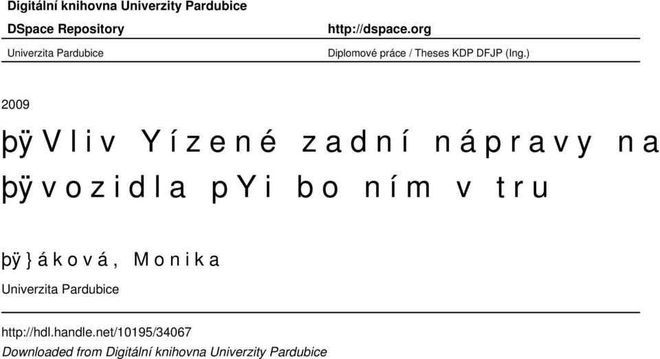 ) 2009 þÿ V l i v Y í z e n é z a d n í n á p r a v y n a s þÿ v o z i d l a py i b o n í m v