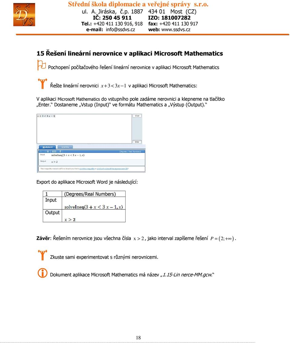 Dostaneme Vstup (Input) ve formátu Mathematics a Výstup (Output).