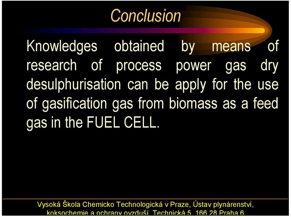 desulphurisation can be apply for the use of