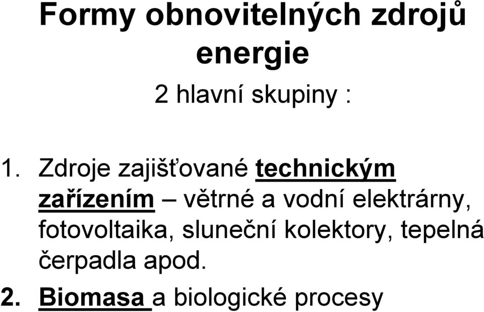 a vodní elektrárny, fotovoltaika, sluneční