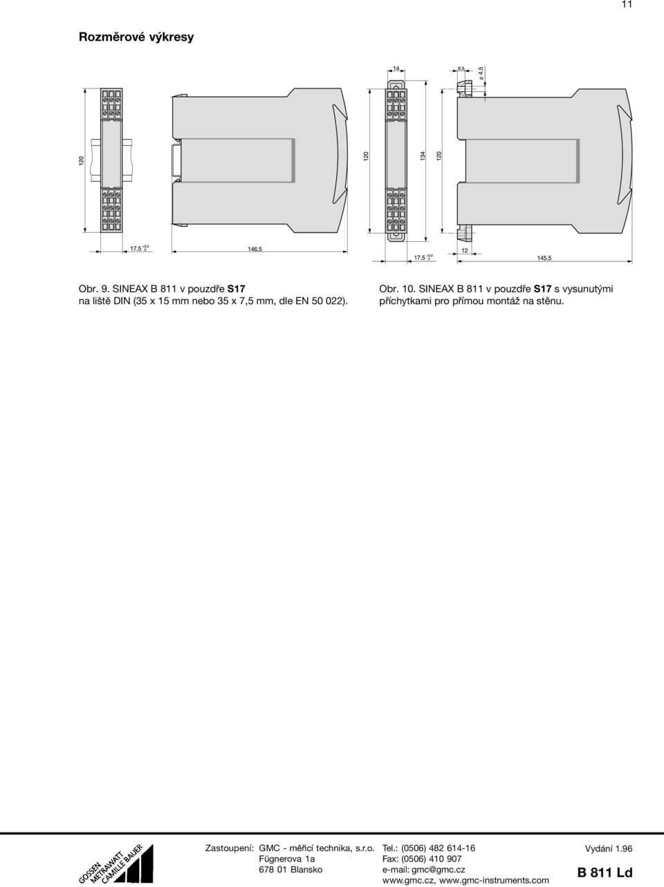 nebo 35 x 7,5 mm, dle EN 50 022). Obr. 10.
