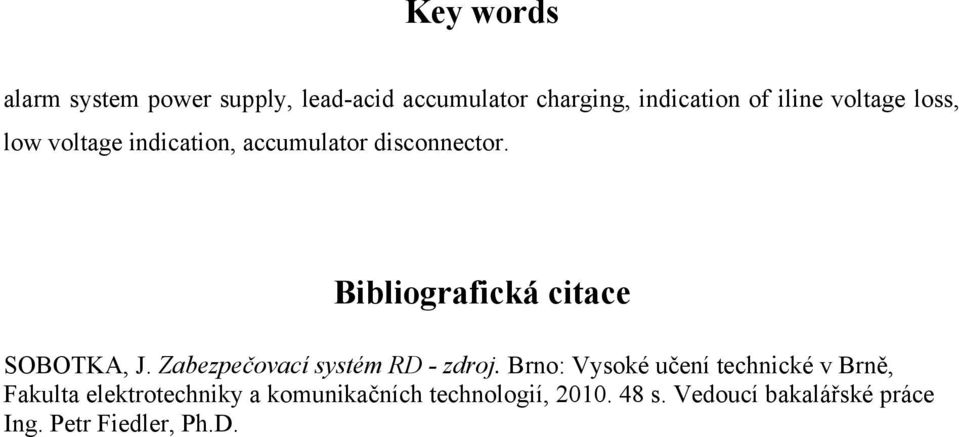 disconnector. Bibliografická citace SOBOTKA, J.