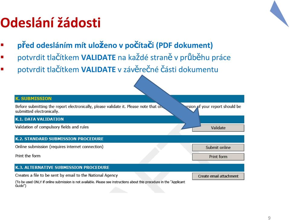 VALIDATE na každé straně v průběhu práce