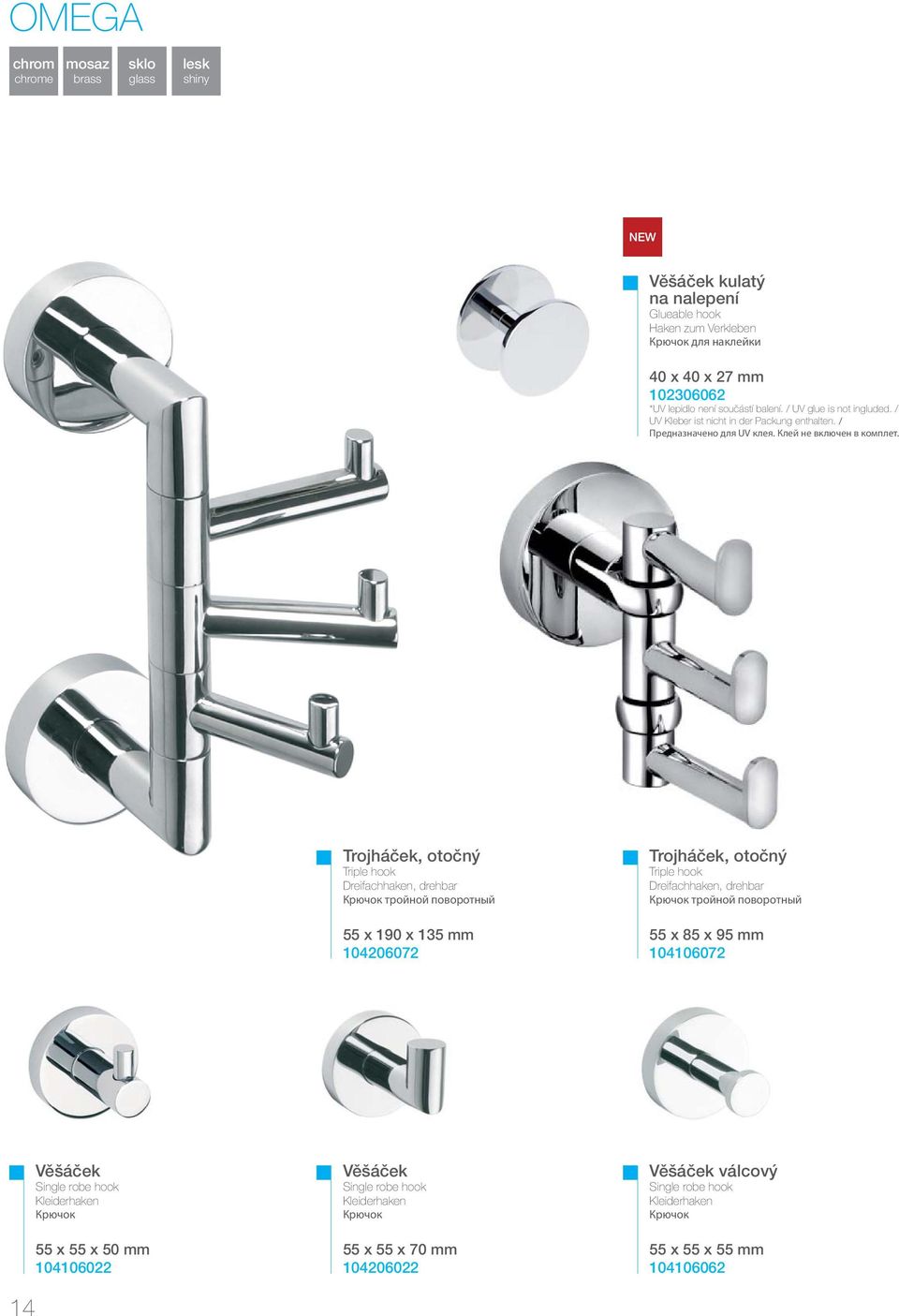 Trojháček, otočný Triple hook Dreifachhaken, drehbar Крючок тройной поворотный 55 x 190 x 135 mm 104206072 Trojháček, otočný Triple hook Dreifachhaken, drehbar Крючок тройной поворотный 55
