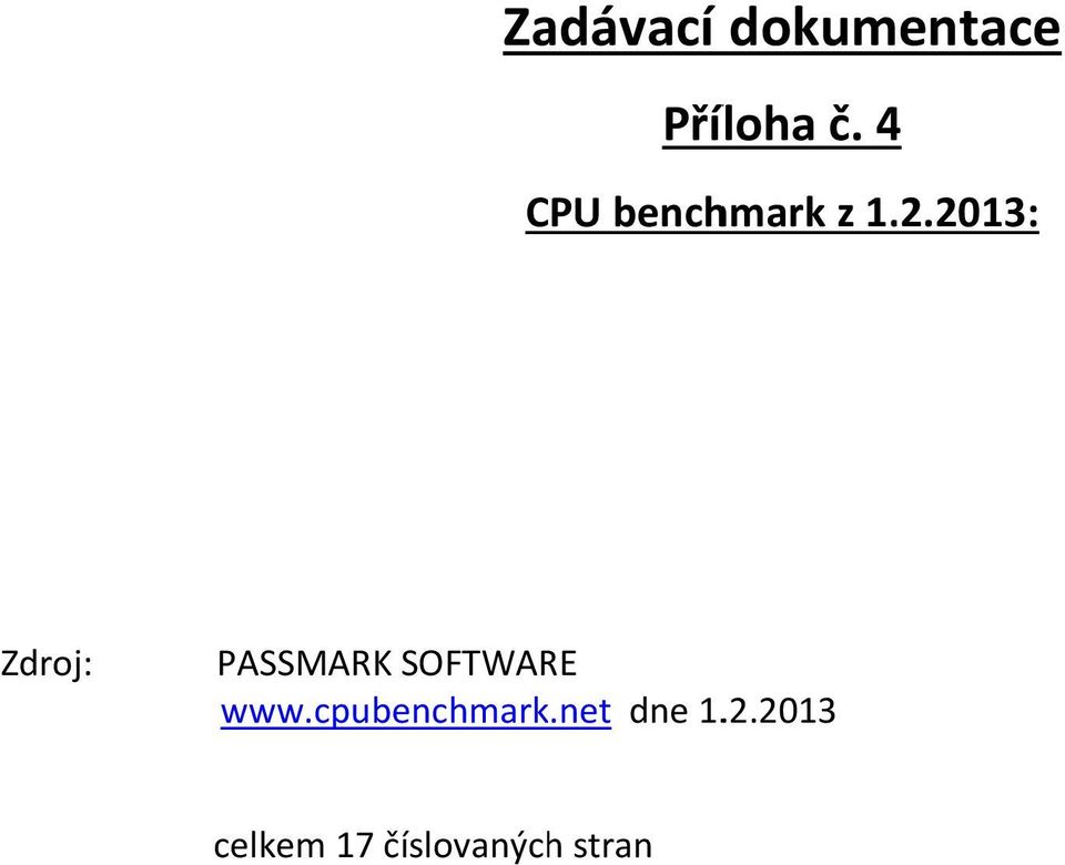 2013: Zdroj: PASSMARK SOFTWARE www.