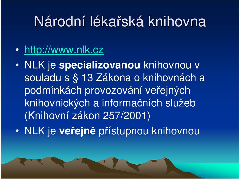knihovnách a podmínkách provozování veejných knihovnických