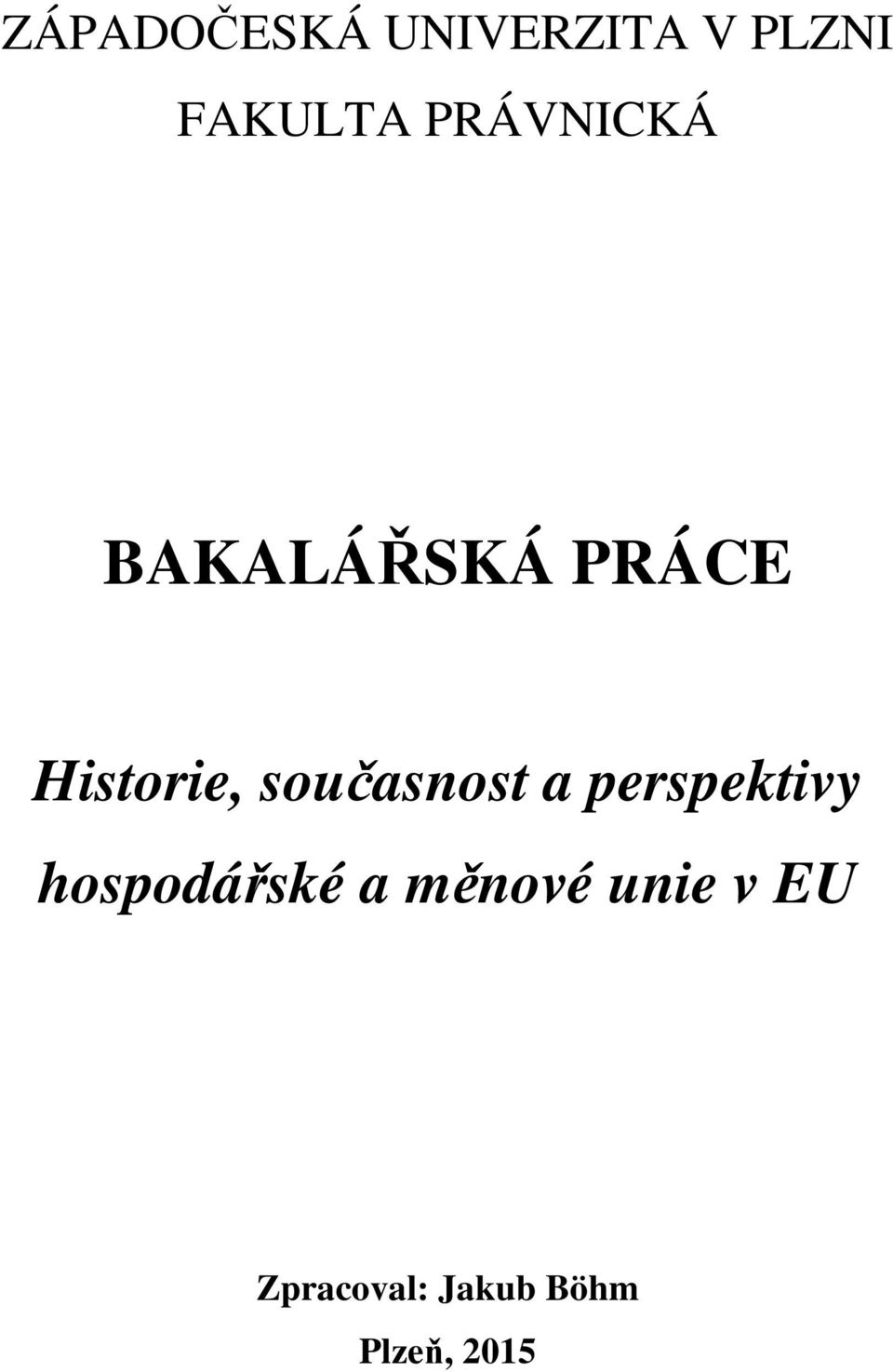 současnost a perspektivy hospodářské a