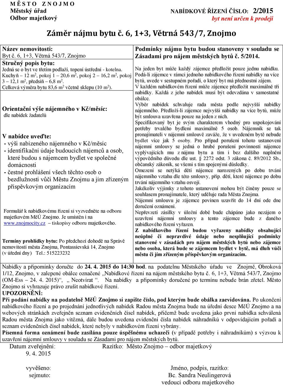 cz tiskopisy odboru (v úřední dny) potřeby trvalého bydlení maximálně 5 osob. Nájemník se tak bydlet více jak 5 osoby.