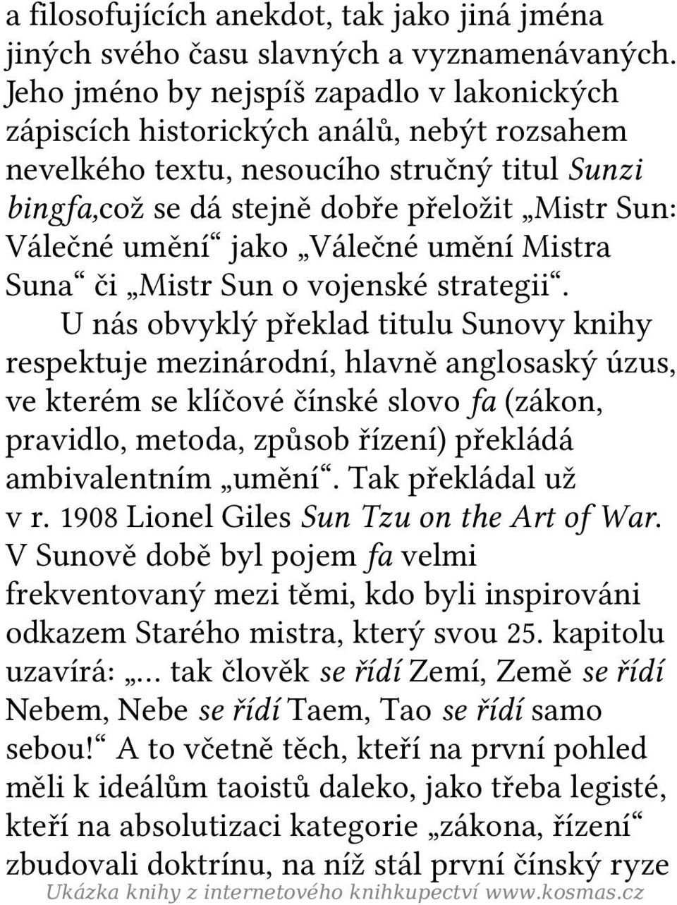 jako Válečné umění Mistra Suna či Mistr Sun o vojenské strategii.