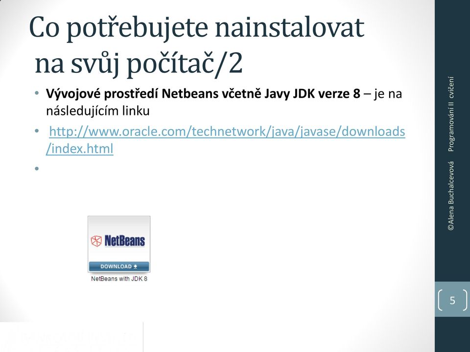 verze 8 je na následujícím linku http://www.