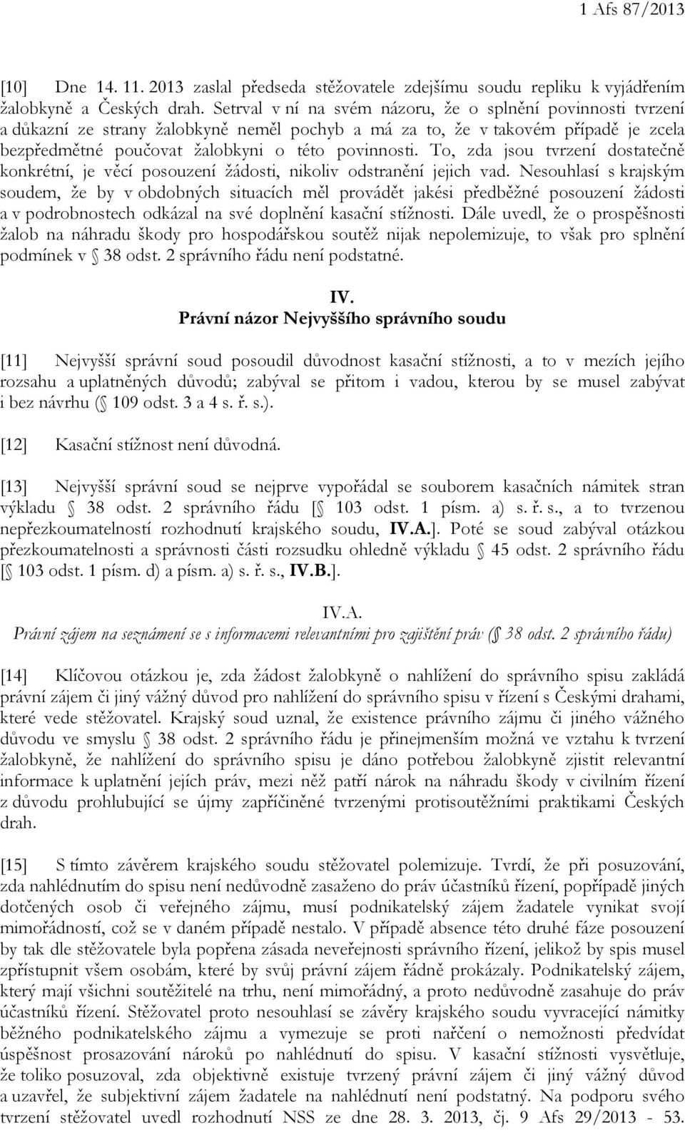 To, zda jsou tvrzení dostatečně konkrétní, je věcí posouzení žádosti, nikoliv odstranění jejich vad.
