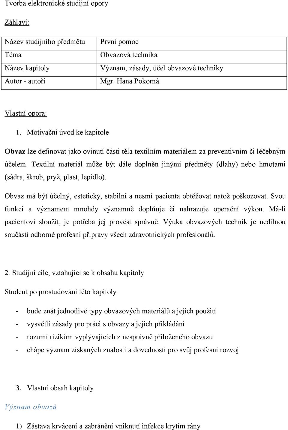 Název studijního předmětu Obvazová technika Význam, zásady, účel obvazové  techniky - PDF Stažení zdarma